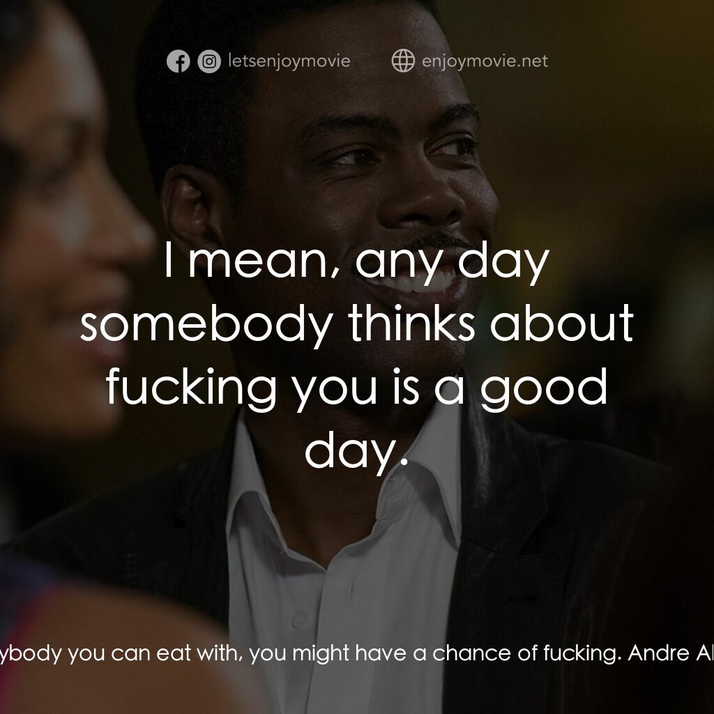 喜劇人生電影對白：Andre Allen:  A lot of people don't like dates. It's like, 