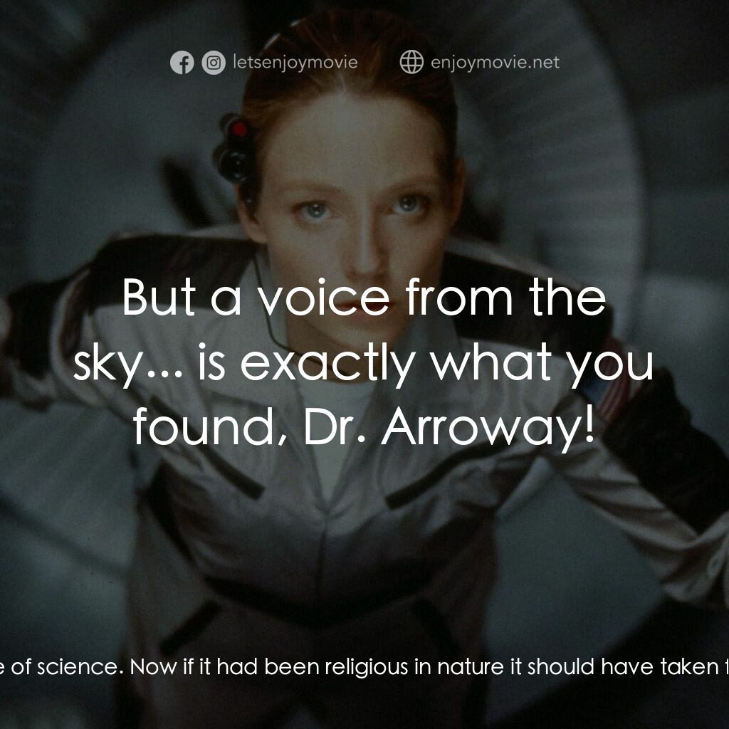 接觸未來電影對白：Ellie Arroway:  What I meant to say is that the message was written in the langua