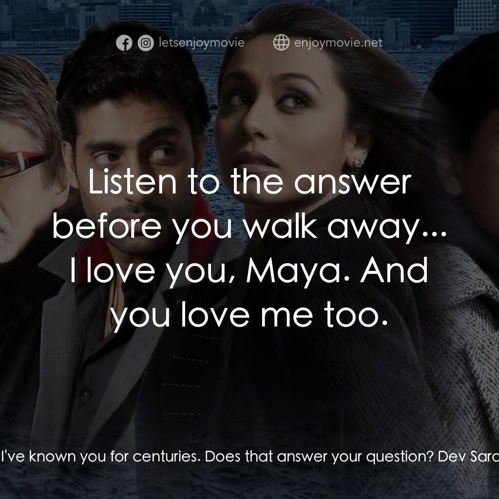 火車站上的愛情電影對白：Maya Talwar:  Four years ago... you told me love was outdated. Do you still belie