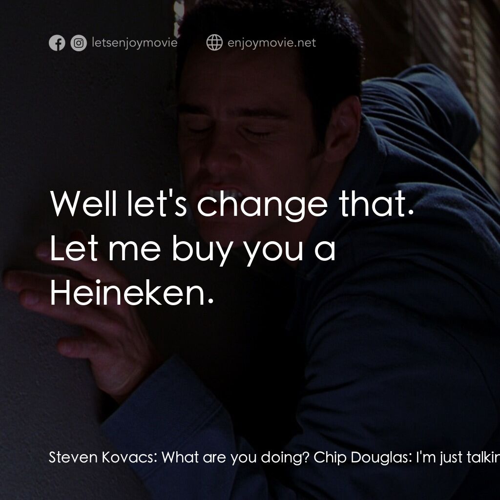 王牌特派員電影對白：Steven Kovacs:  What are you doing? Chip Douglas:  I'm just talking trash. Steven