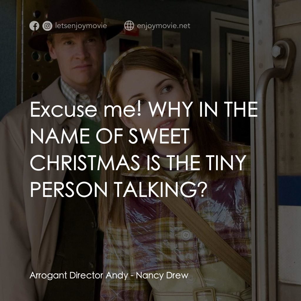 《美少女偵探：荷里活山神秘事件》經典台詞：Arrogant Director Andy: Excuse me! WHY IN THE NAME ...