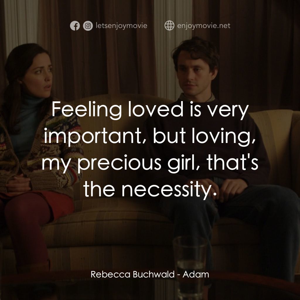 《亞當》經典台詞：Rebecca Buchwald: Feeling loved is very important, ...
