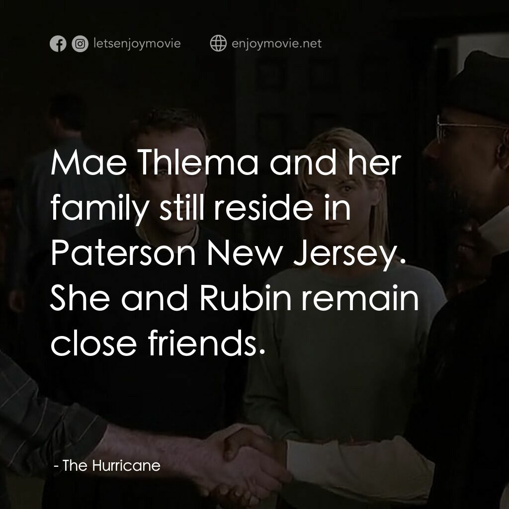 捍衛正義電影對白：: Mae Thlema and her family still reside in Paterson New Jersey. She and Rubin re