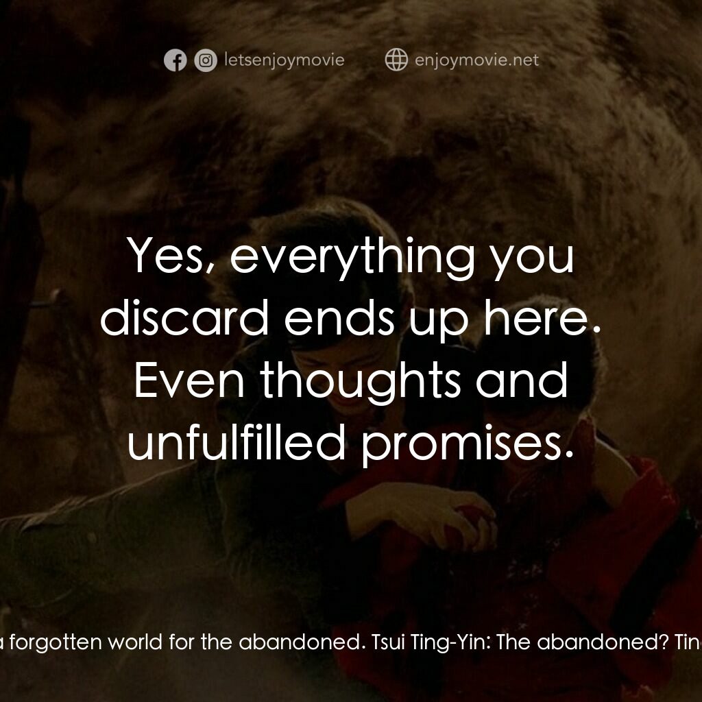 《鬼域》經典台詞：Ting-yu:  This is a forgotten world for the abando ...