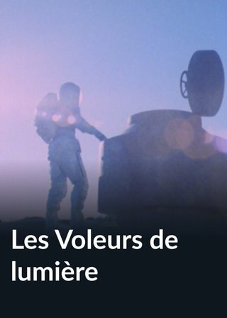 《Les Voleurs de lumière》電影海報