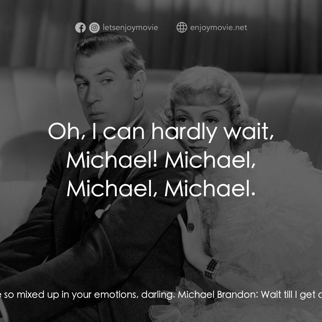 第八夫人電影對白：Michael Brandon:  Stop caressing me! Nicole de Loiselle:  No, that's tickling, no