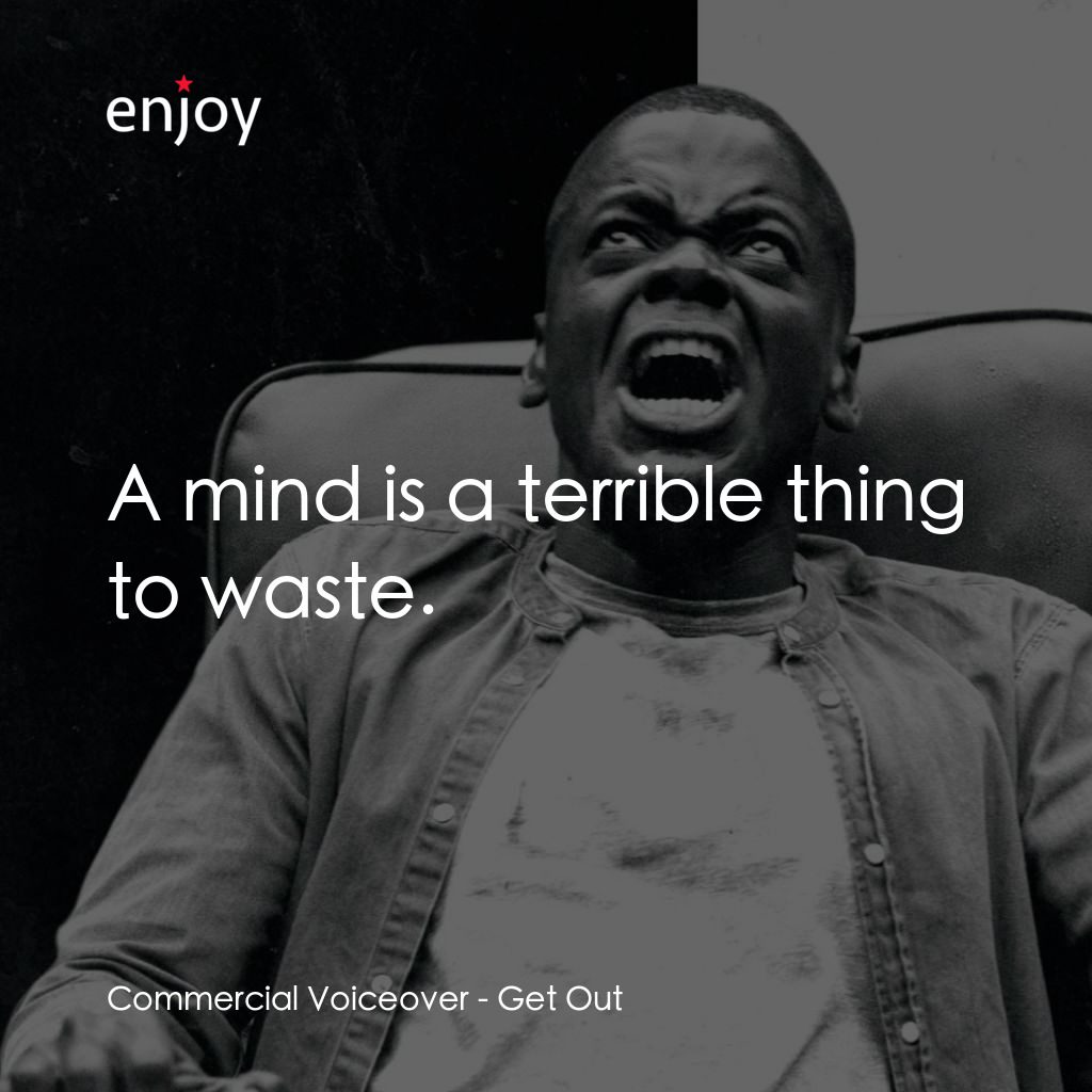 逃出絕命鎮電影對白：Commercial Voiceover: A mind is a terrible thing to waste.