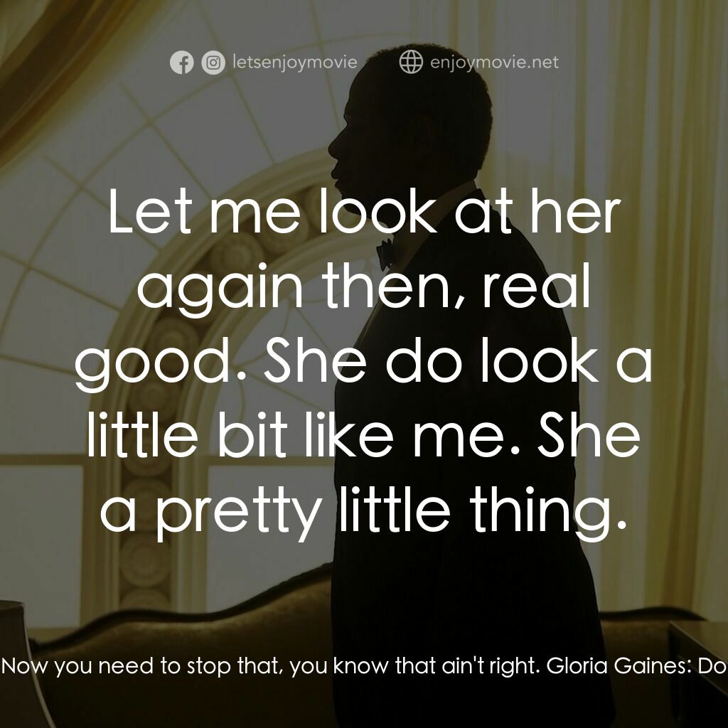 白宮管家電影對白：Gloria Gaines:  I mean, really, Shaquanda. What kind of name is that? Cecil Gaine