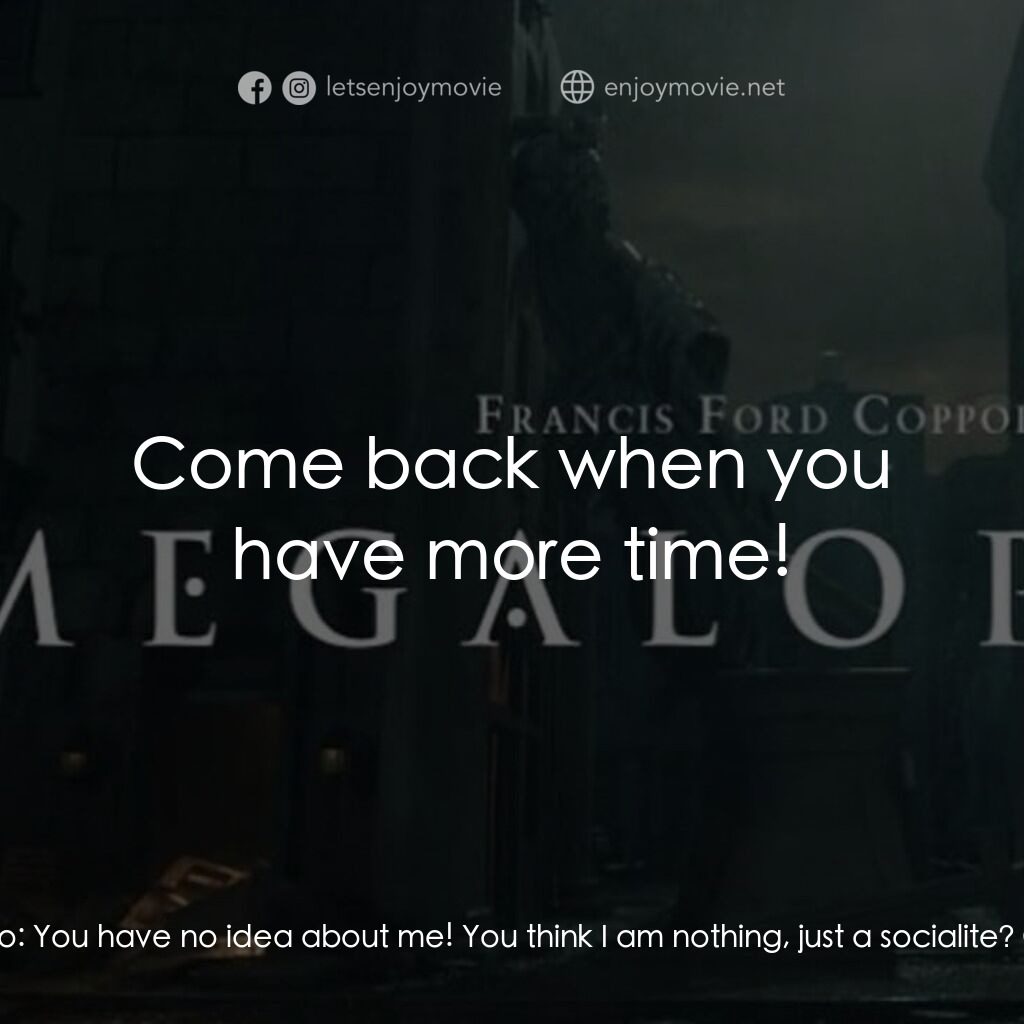 大都會電影對白：Cesar Catilina:  *You* wanna help me? Julia Cicero:  Yeah. And, well, I... well, 