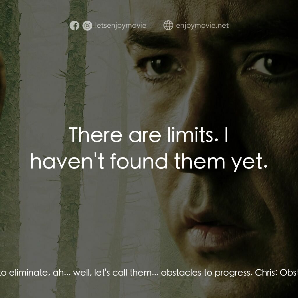 天敵電影對白：Frank:  I'm an exterminator. Chris:  Exterminate? You mean, like termites? Frank: