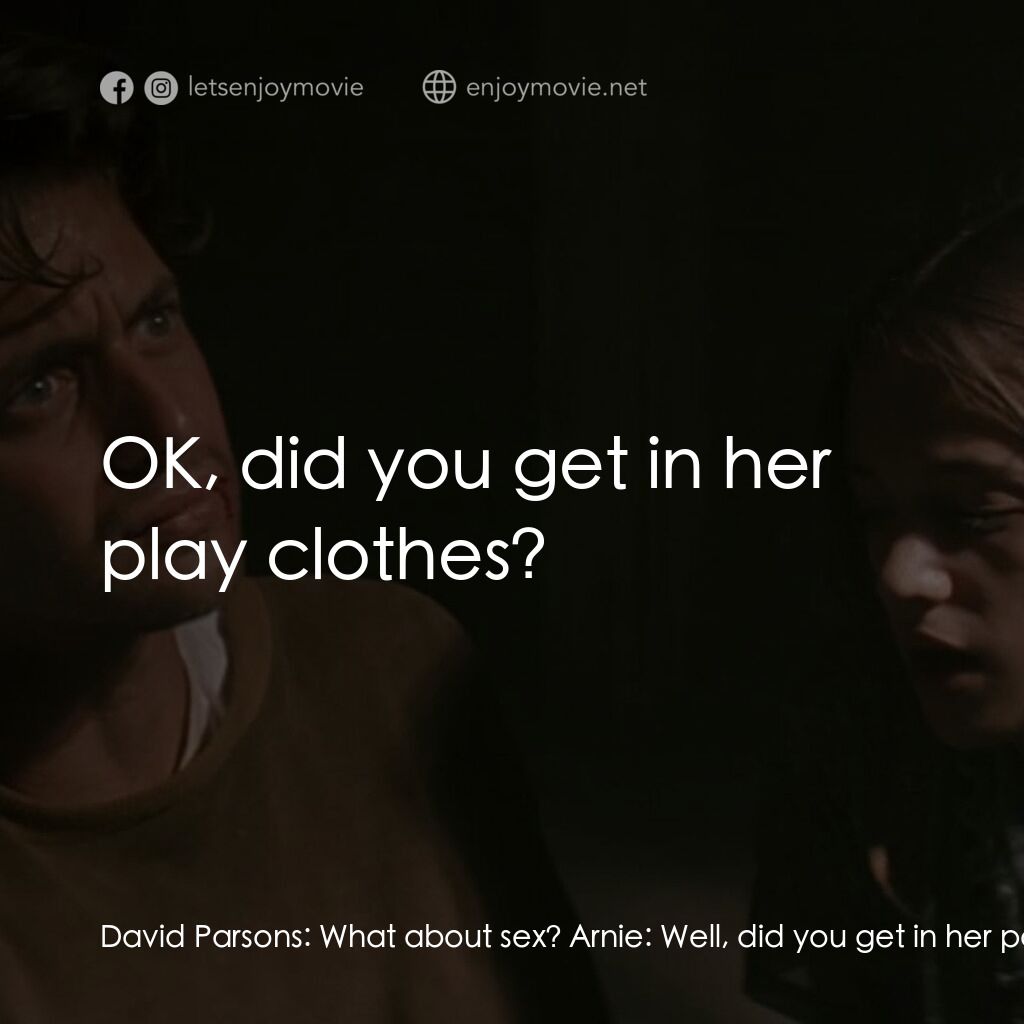 《薰衣草》經典台詞：David Parsons:  What about sex? Arnie:  Well, did  ...