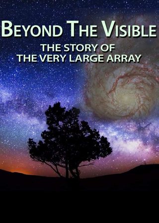 《Beyond the Visible: The Story of the Very Large Array》電影海報