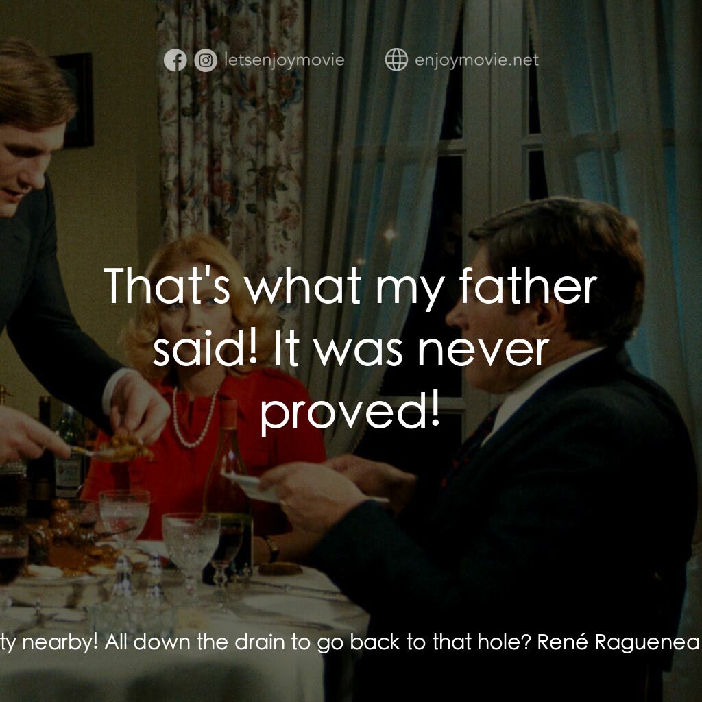 我的美國舅舅電影對白：Thérèse Ragueneau:  I don't want to leave. I like it here. The house is almost pa