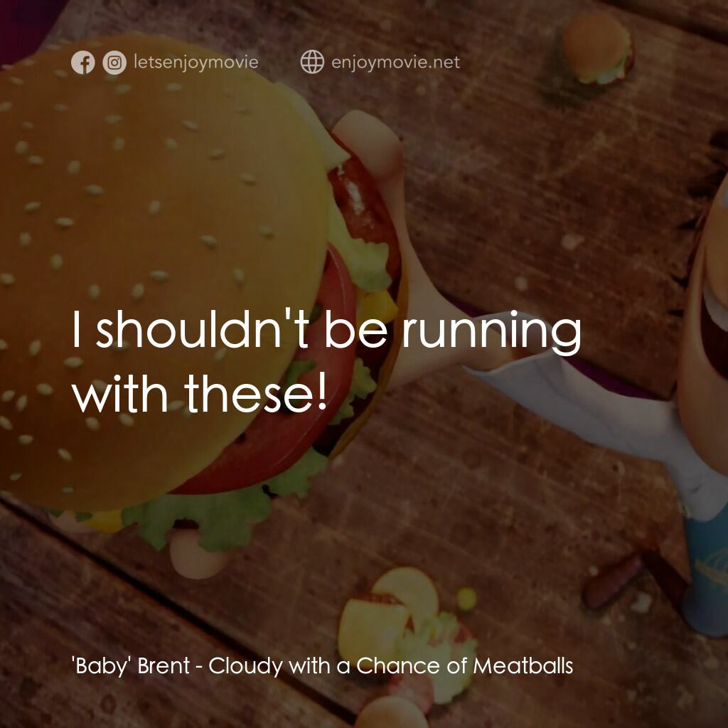 美食風球電影金句：Joe Towne: Hey, I had a weird dream like this once!... - EnjoyMovie