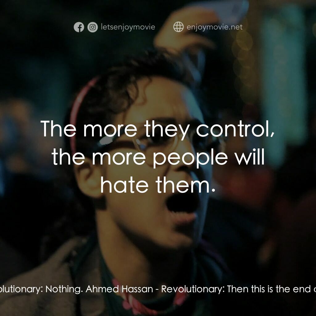 《埃及廣場》經典台詞：Ahmed Hassan - Revolutionary:  The Brotherhood wan ...