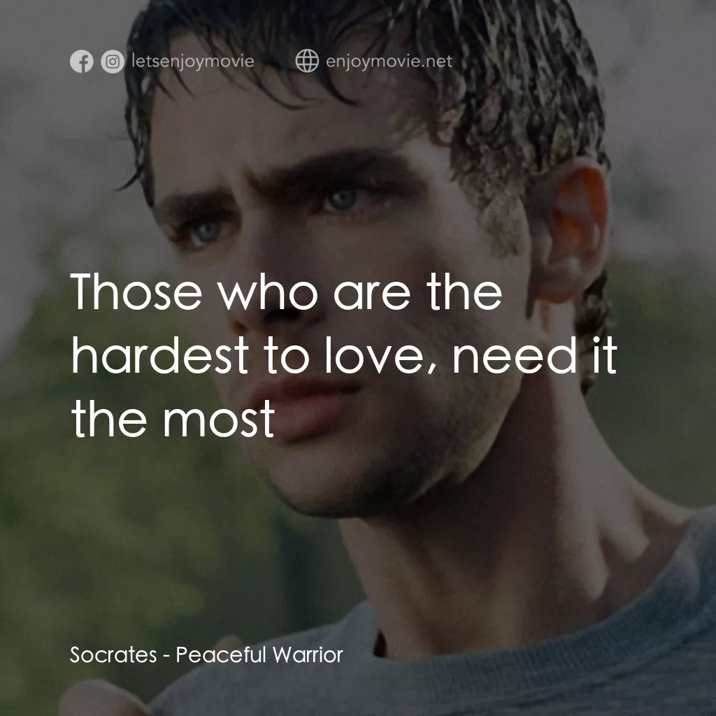 深夜加油站遇見蘇格拉底電影對白：Socrates: Those who are the hardest to love, need it the most