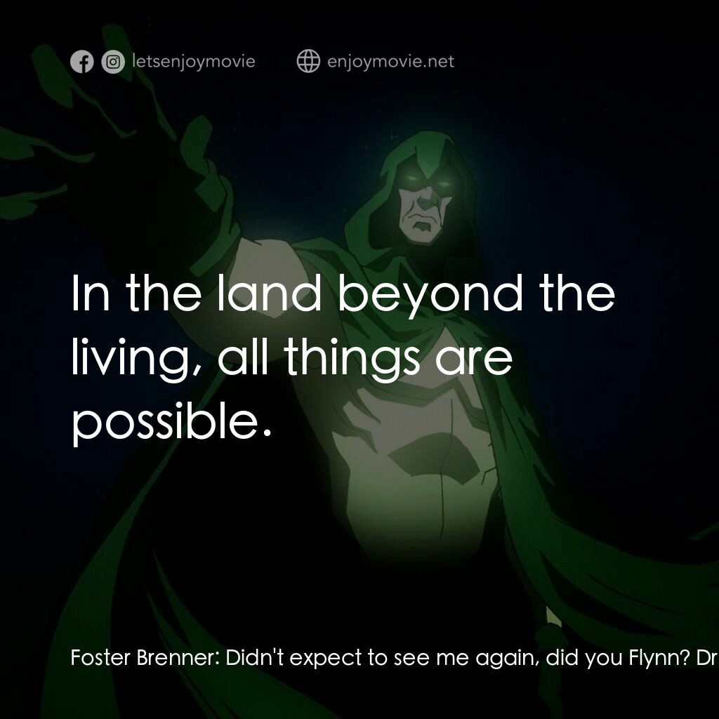 DC 展台：幽靈電影對白：Foster Brenner:  Didn't expect to see me again, did you Flynn? Drew Flynn:  You'r