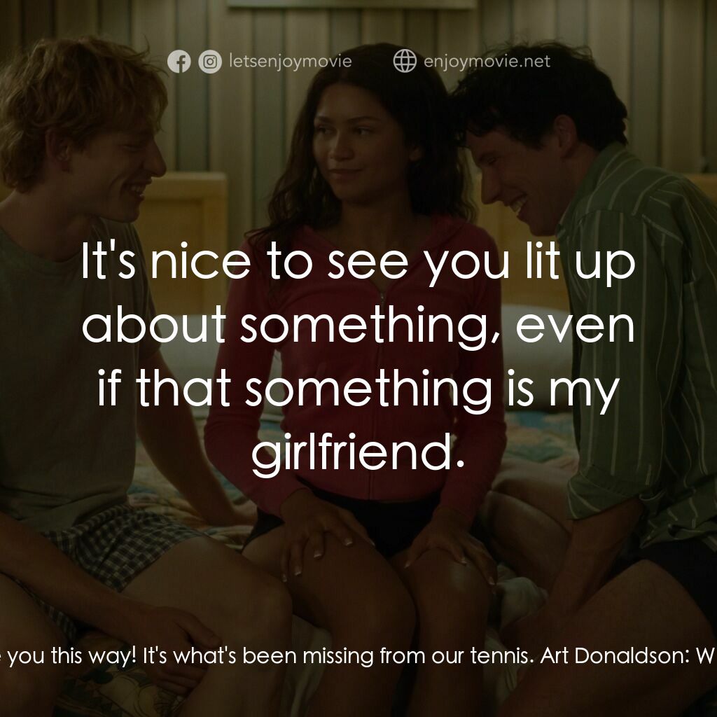 挑戰者電影對白：Patrick Zweig:  It's exciting to see you this way! It's what's been missing from 