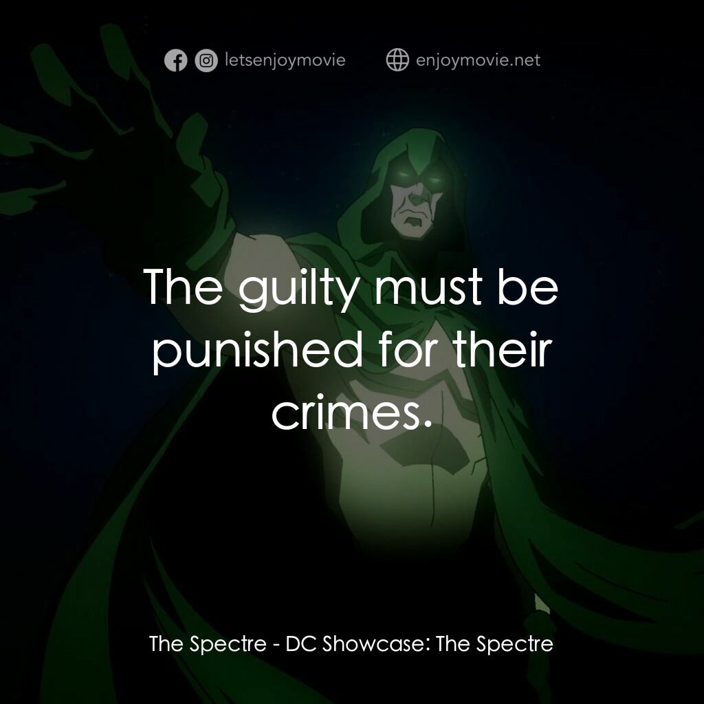 《DC 展台：幽靈》經典台詞：The Spectre:  The guilty must be punished for thei ...