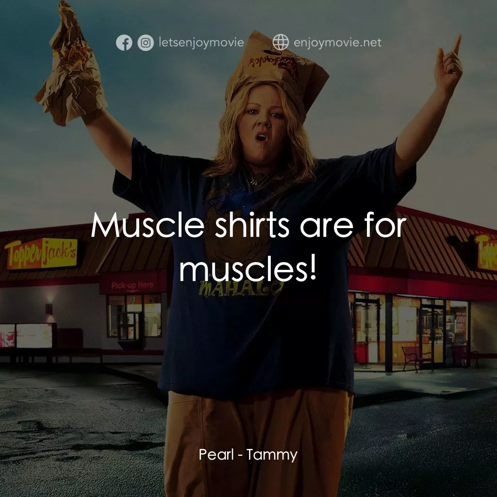 譚美經典對白：Pearl: Muscle shirts are for muscles!