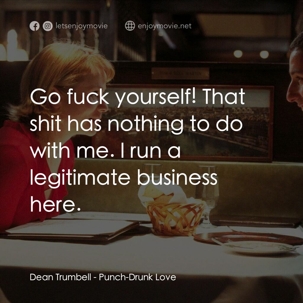 《私戀失調》經典台詞：Dean Trumbell:  Go fuck yourself! That shit has no ...