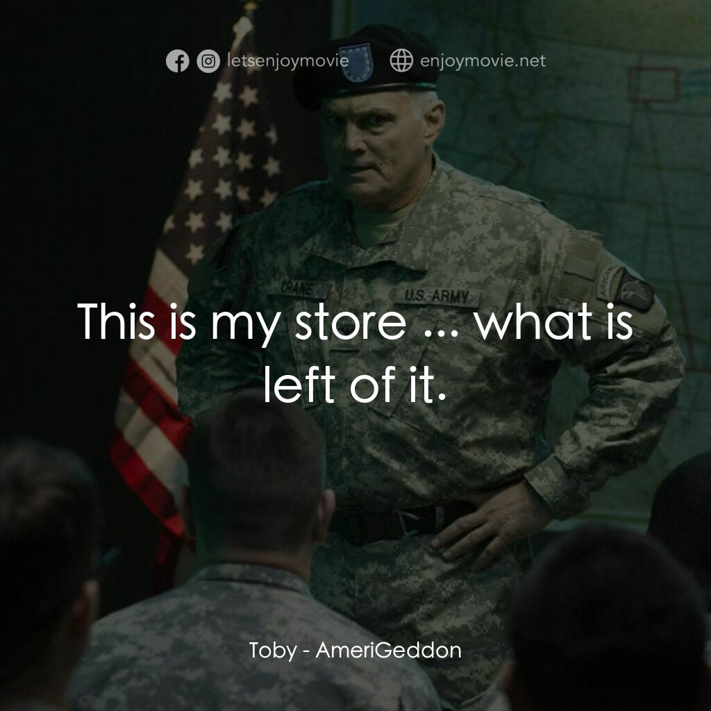 美國迦頓電影對白：Toby:  This is my store ... what is left of it.