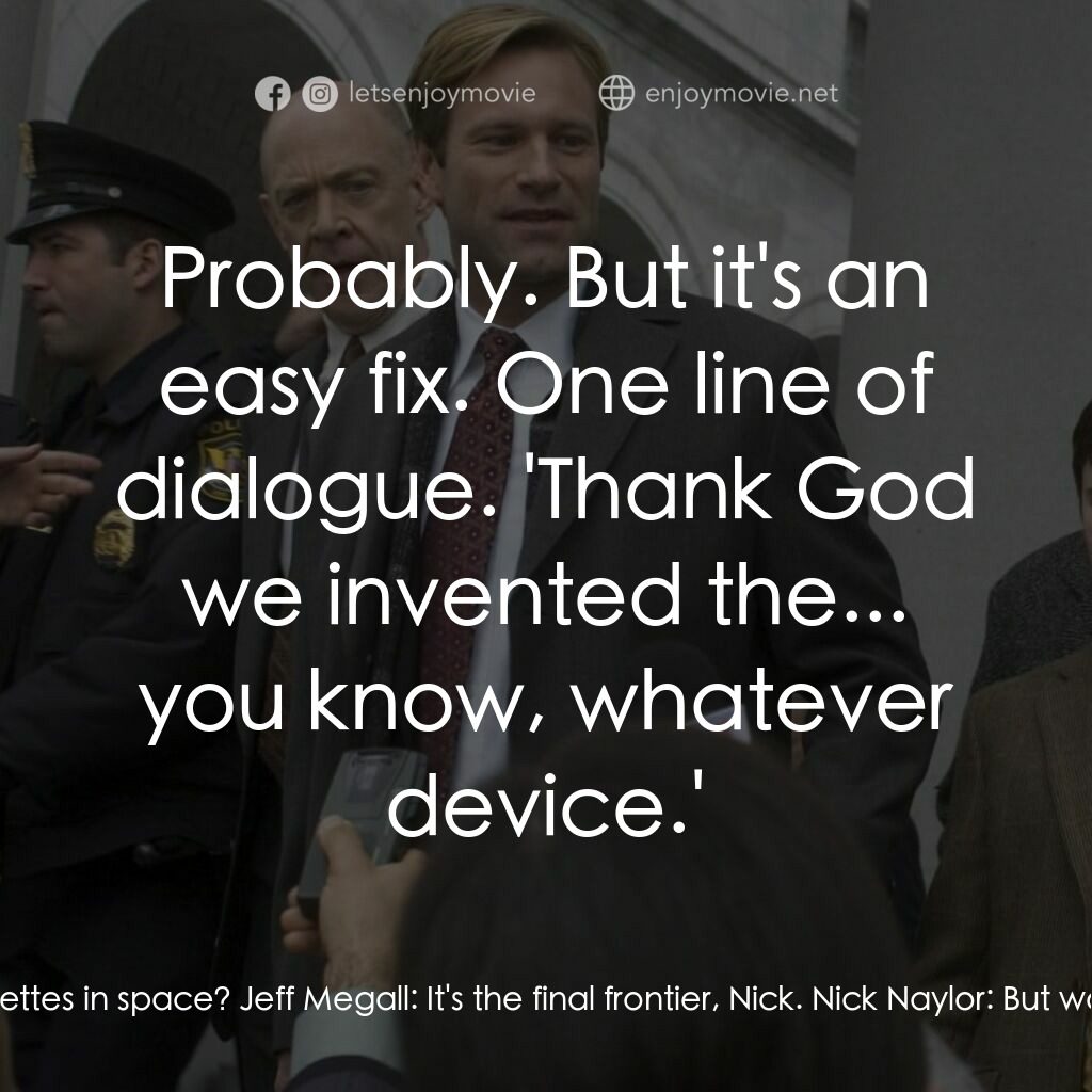 銘謝吸煙電影對白：Jeff Megall:  Sony has a futuristic sci-fi movie they're looking to make. Nick Na