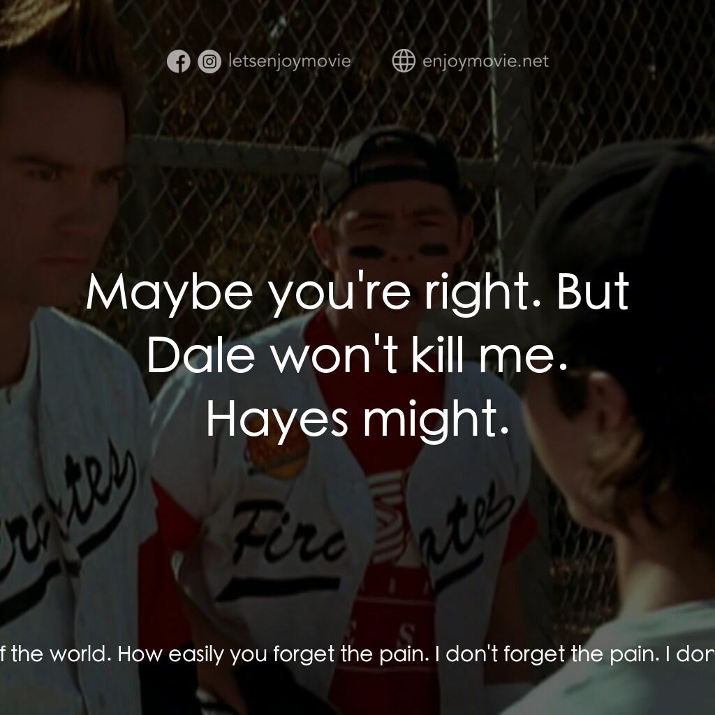 《Sticks & Stones》經典台詞：Joey:  You don't remember how frightened and p ...