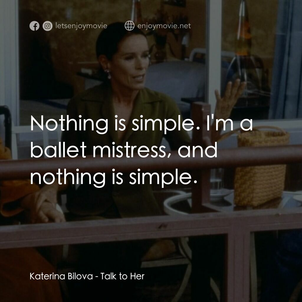 《對她有話兒》經典台詞：Katerina Bilova:  Nothing is simple. I'm a bal ...