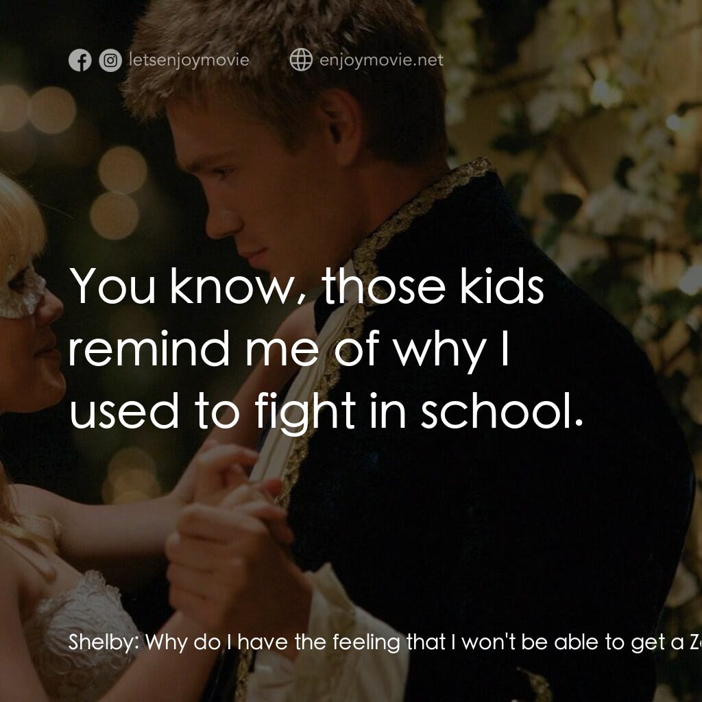 灰姑娘的玻璃手機電影對白：Shelby:  Why do I have the feeling that I won't be able to get a Zone Meal here? 