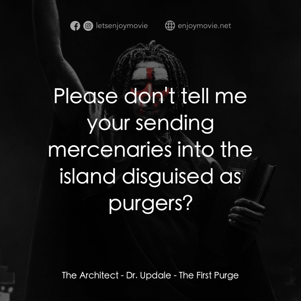 《殺戮元年》經典台詞：The Architect - Dr. Updale: Please don't tell  ...