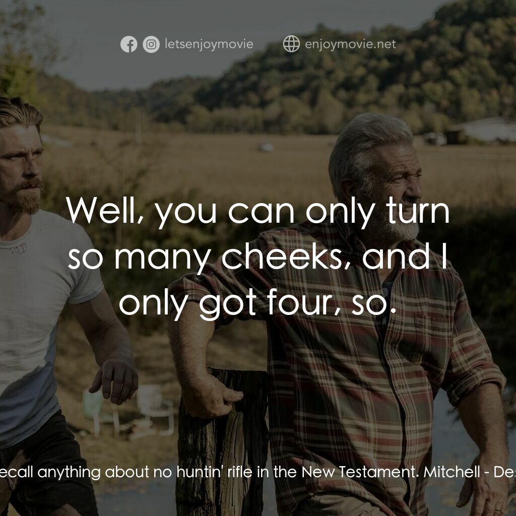 絕望之路電影對白：Russell:  I don't recall anything about no huntin' rifle in the New Testament. Mi