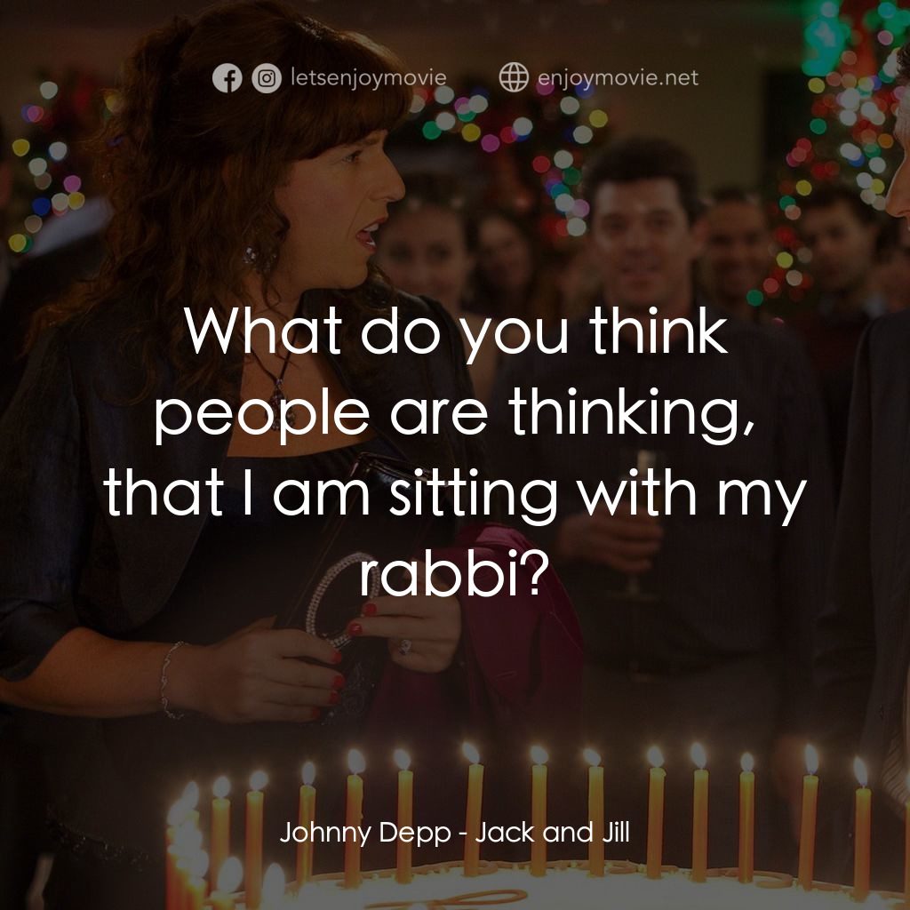 龍鳳大雙胞電影對白：Johnny Depp: What do you think people are thinking, that I am sitting with my rab