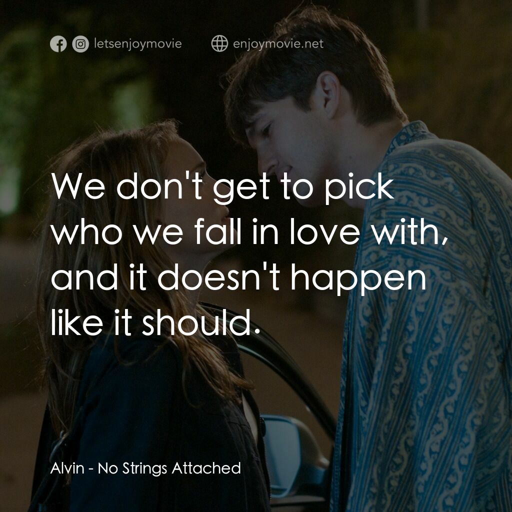 飯飯之交電影對白：Alvin:  We don't get to pick who we fall in love with, and it doesn't happen like