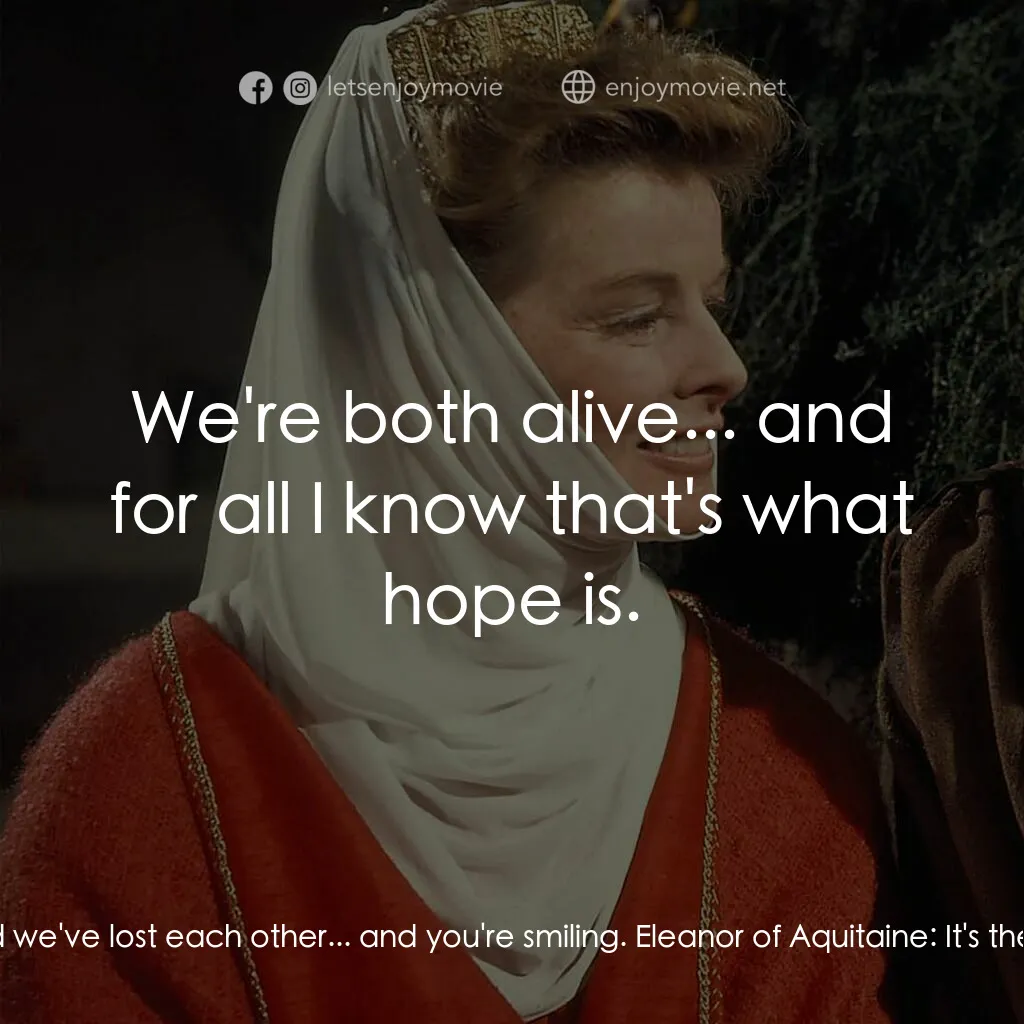 冬之獅電影對白：Henry II:  We're in the cellar and you're going back to prison and my life is was