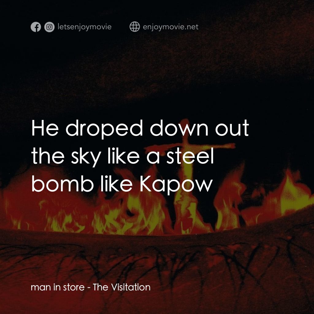 《天罰》經典台詞：man in store: He droped down out the sky like a st ...