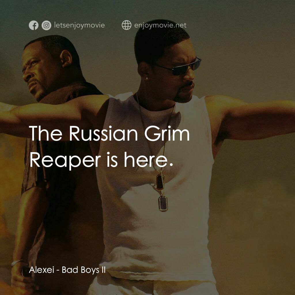 重案夢幻組2電影對白：Alexei:  The Russian Grim Reaper is here.