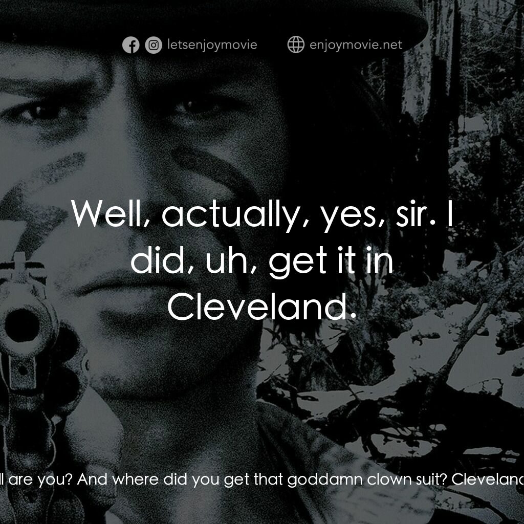 你看見死亡的顏色嗎？電影對白：John Dickinson:  Who the hell are you? And where did you get that goddamn clown s