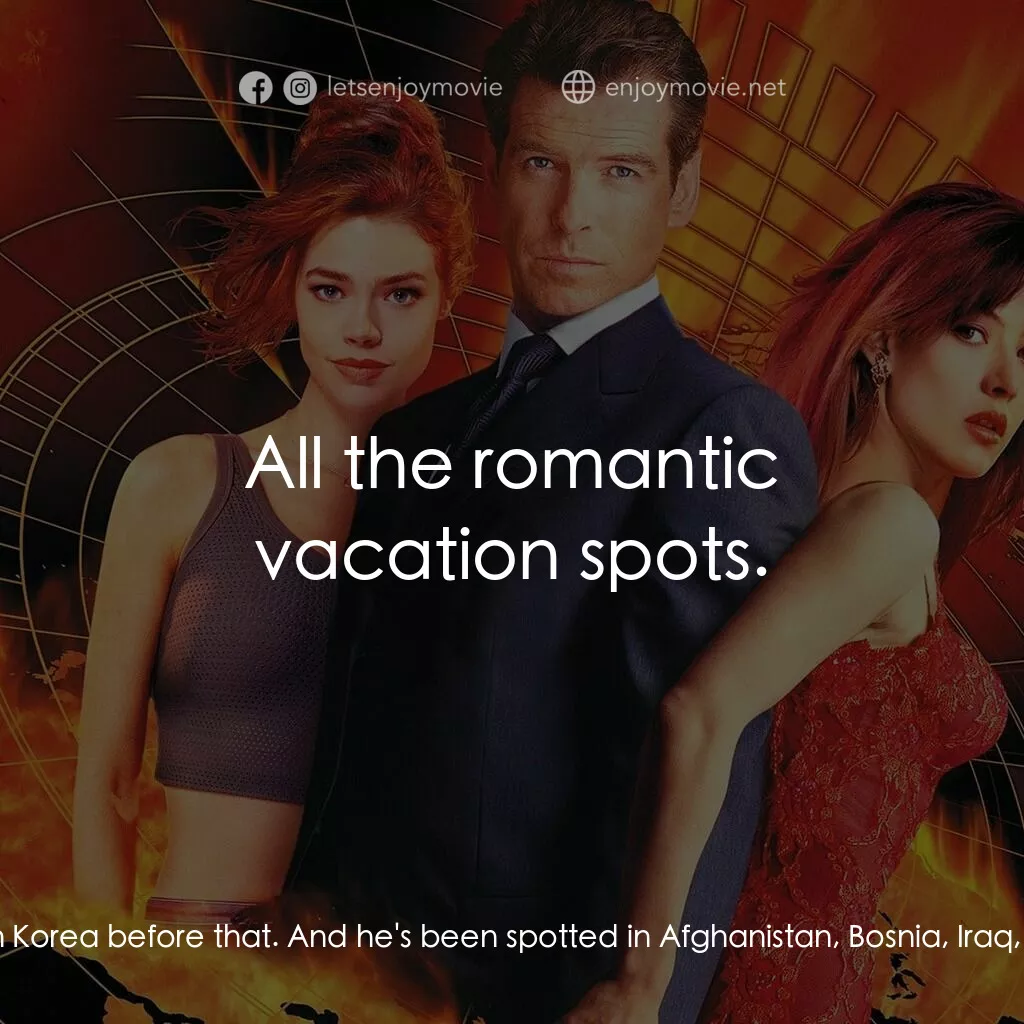 新鐵金剛之黑日危機電影對白：Bill Tanner:  He was operating in Moscow in 1996. Pyongyang, North Korea before t