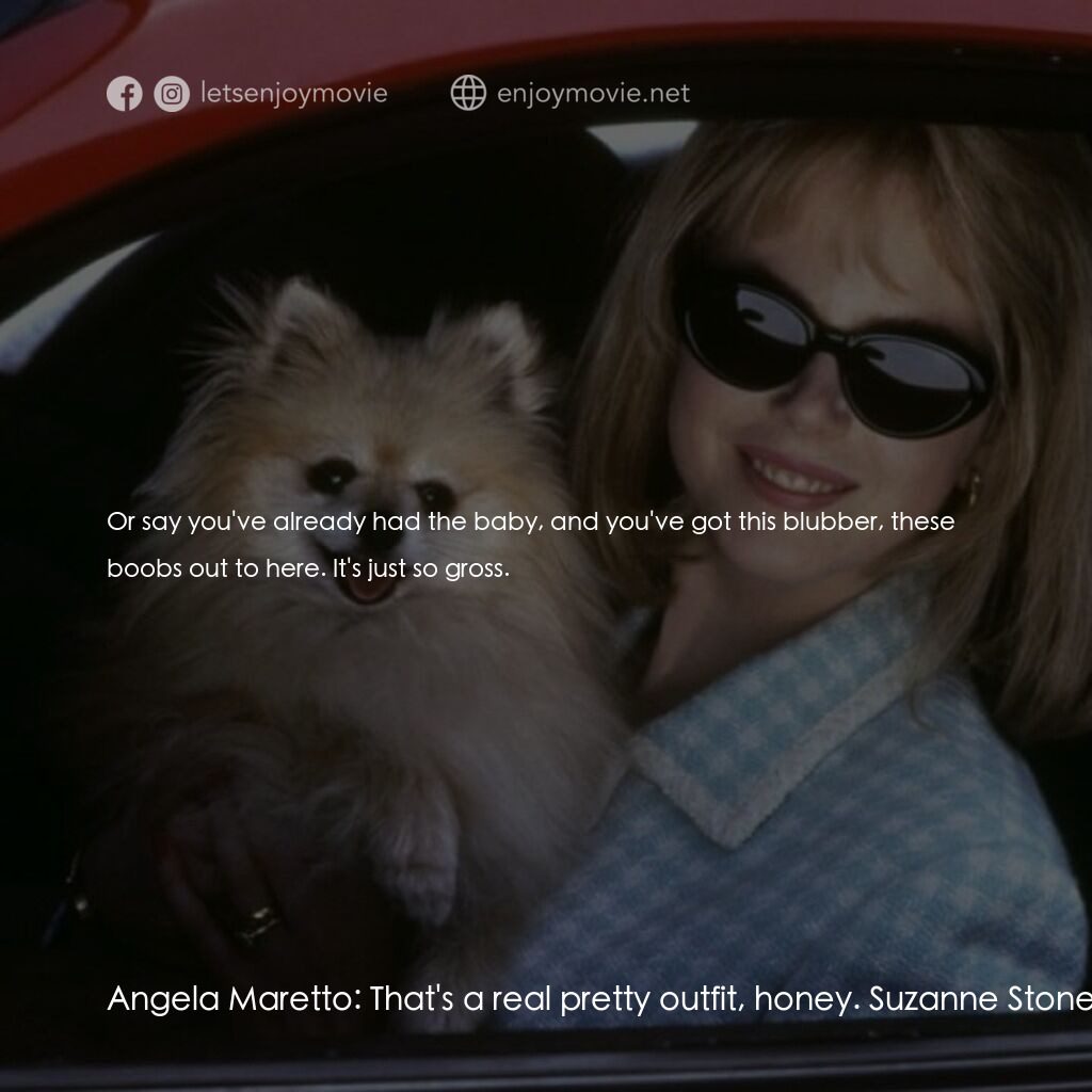 《愛的機密》經典台詞：Angela Maretto:  That's a real pretty outfit,  ...