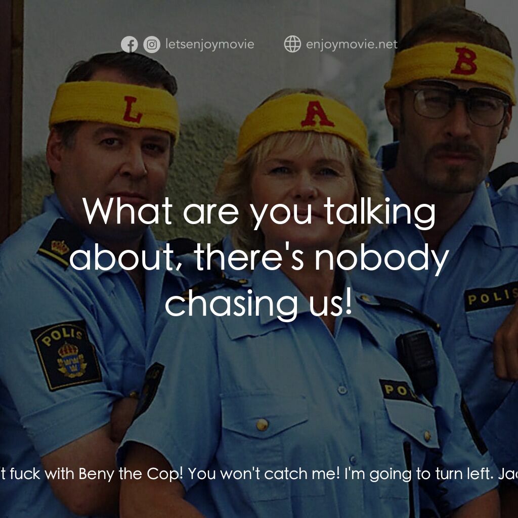 《條子駭客》經典台詞：Benny:  Don't fuck with Beny the Cop! You won& ...