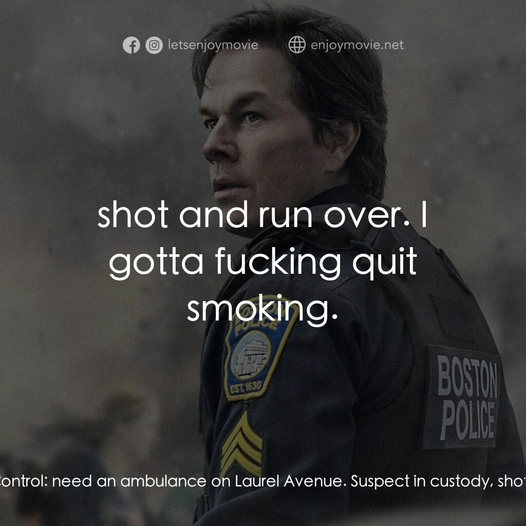 愛國者行動電影對白：Sergeant Jeffrey Pugliese:  77-16 to Control:  need an ambulance on Laurel Avenue