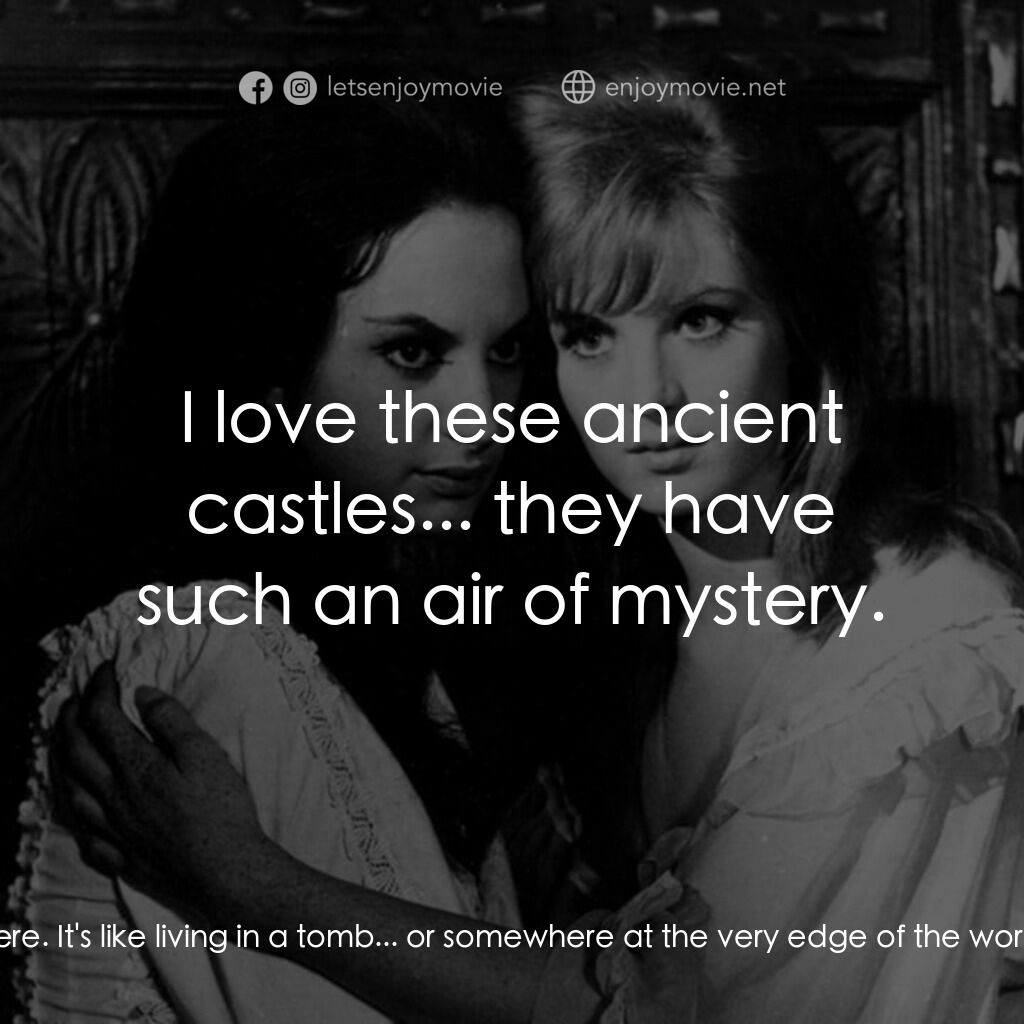 《恐怖地窖》經典台詞：Laura Karnstein:  We rarely have visitors here. It ...