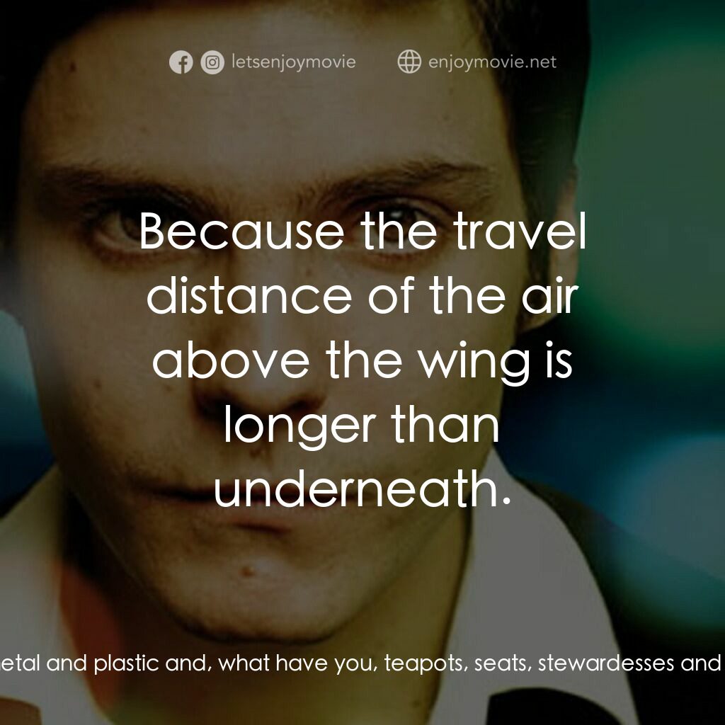 A Friend of Mine電影對白：Hans:  Do you know why such a giant big piece of metal and plastic and, what have