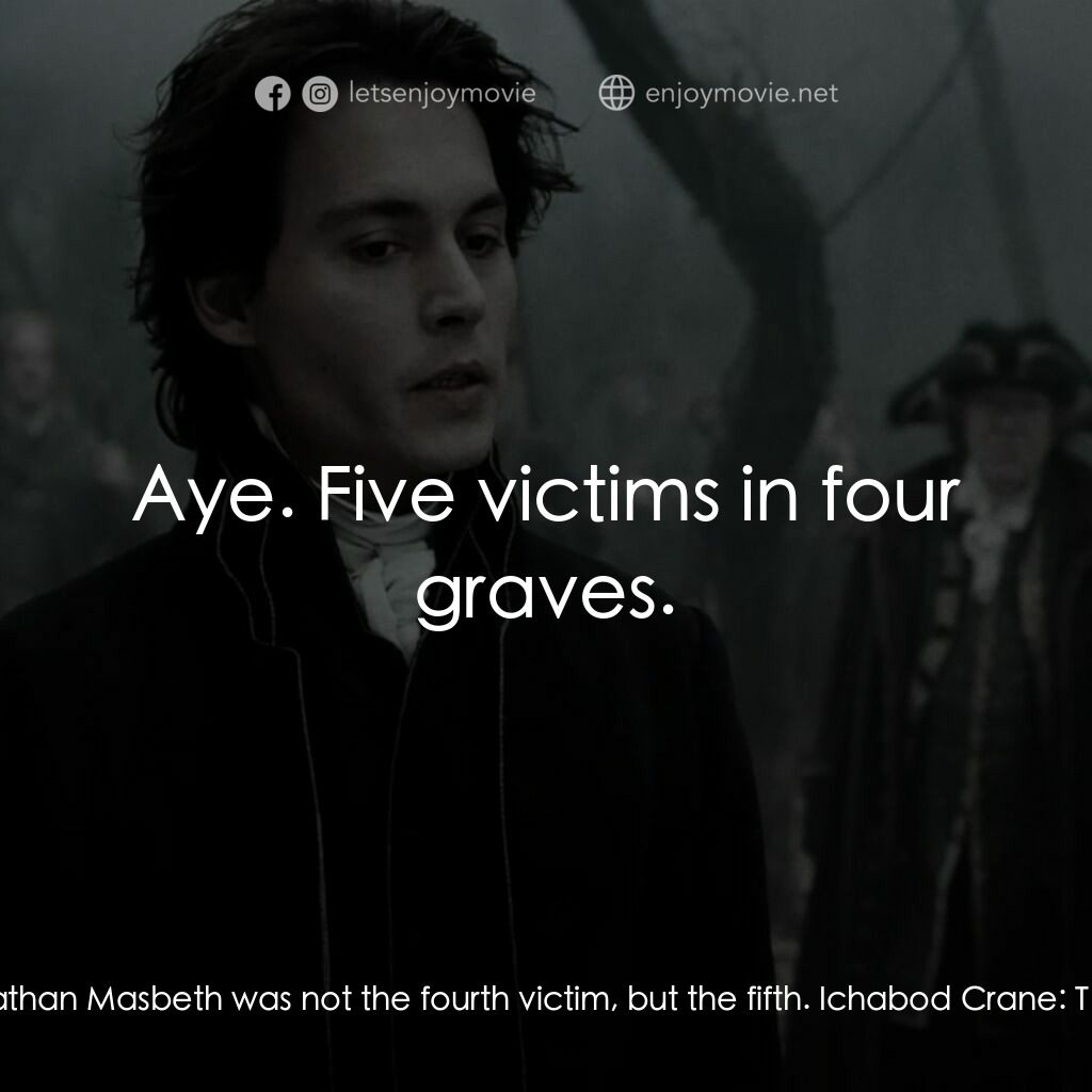 無頭谷電影對白：Samuel Philipse:  Constable Crane. Jonathan Masbeth was not the fourth victim, bu