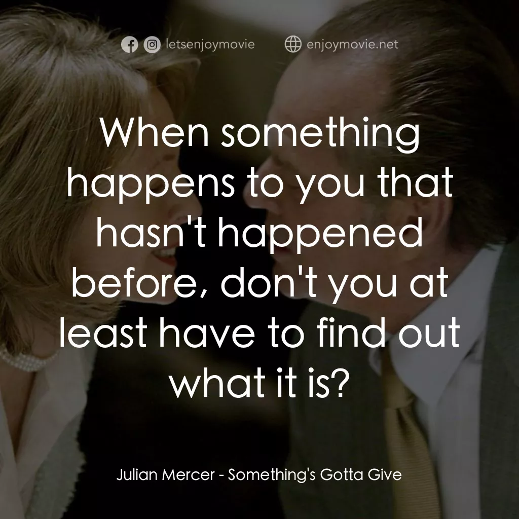 《愛你在心眼難開》經典台詞：Julian Mercer: When something happens to you that  ...