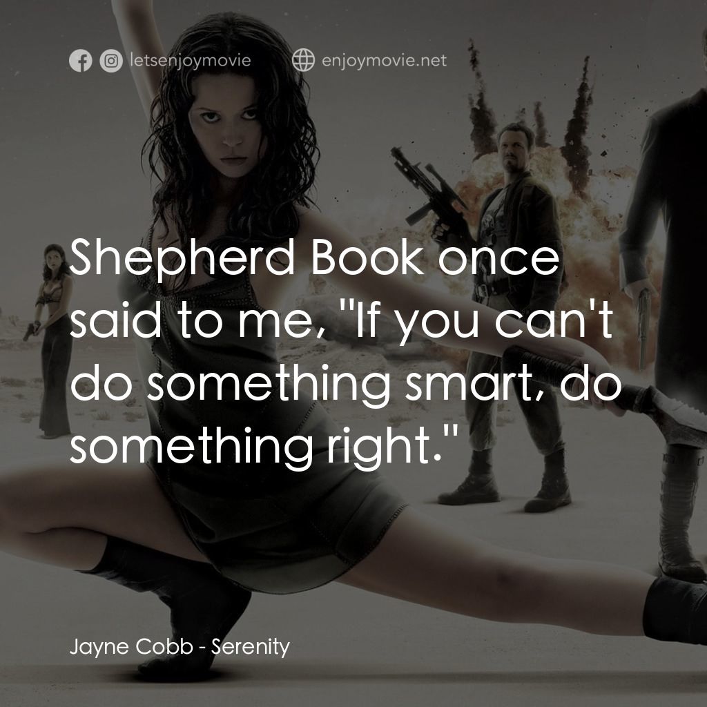 衝出寧靜號電影對白：Jayne Cobb: Shepherd Book once said to me, 