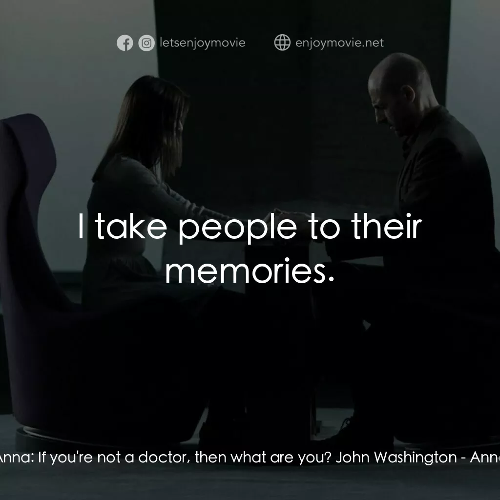 《記憶偵探》經典台詞：Anna:  If you're not a doctor, then what are y ...