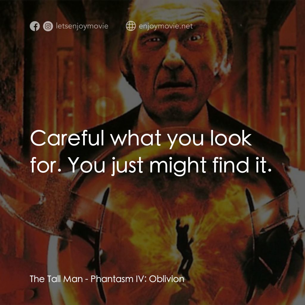 鬼追人 4電影對白：The Tall Man: Careful what you look for. You just might find it.