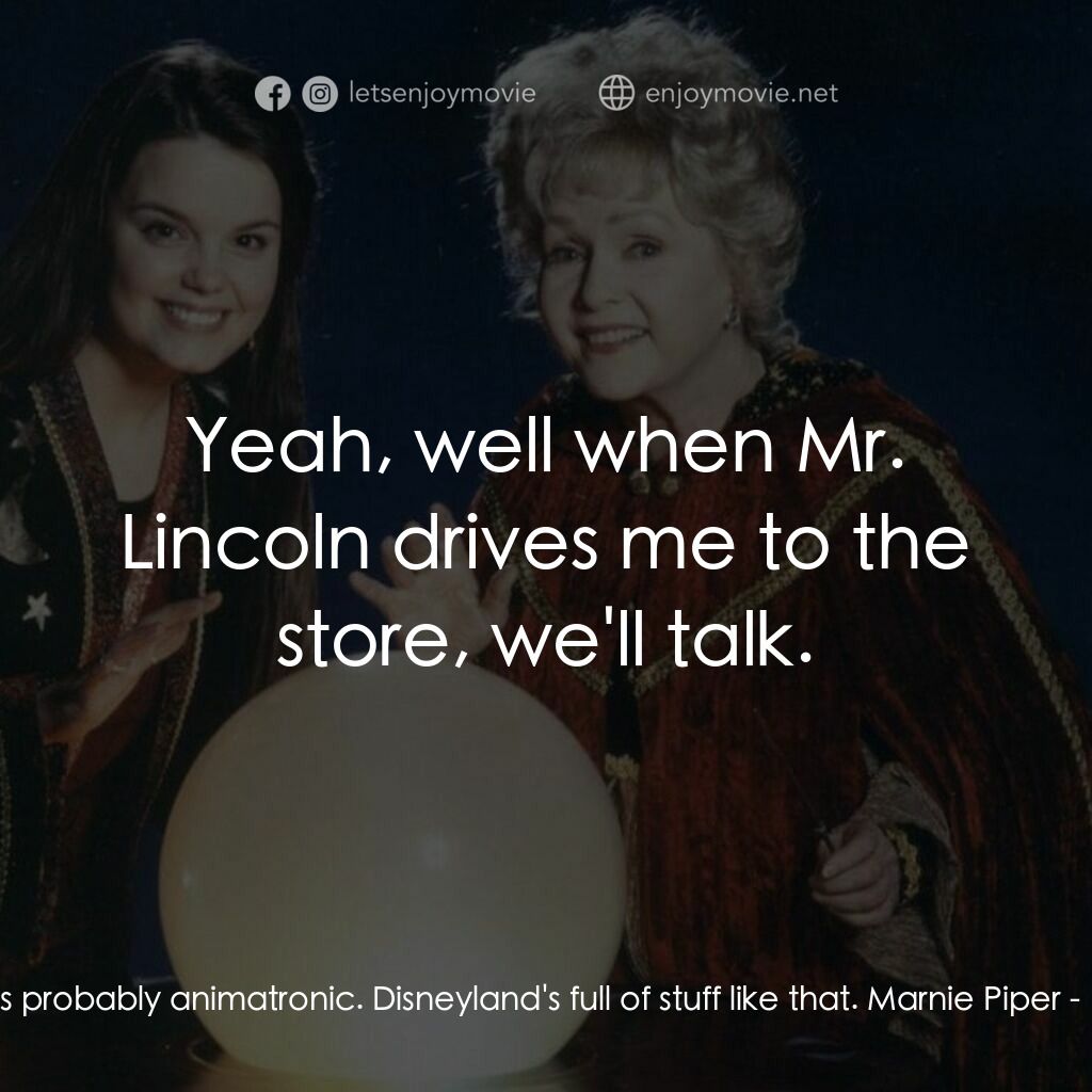 《女巫一族》經典台詞：Dylan Piper:  He's probably animatronic. Disne ...